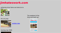Desktop Screenshot of jimhateswork.com